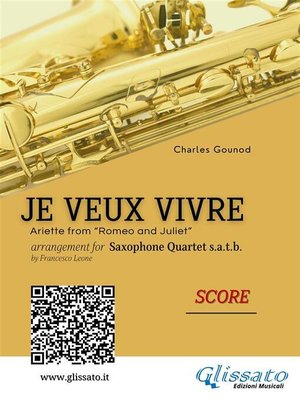 cover image of Saxophone Quartet score--Je Veux Vivre